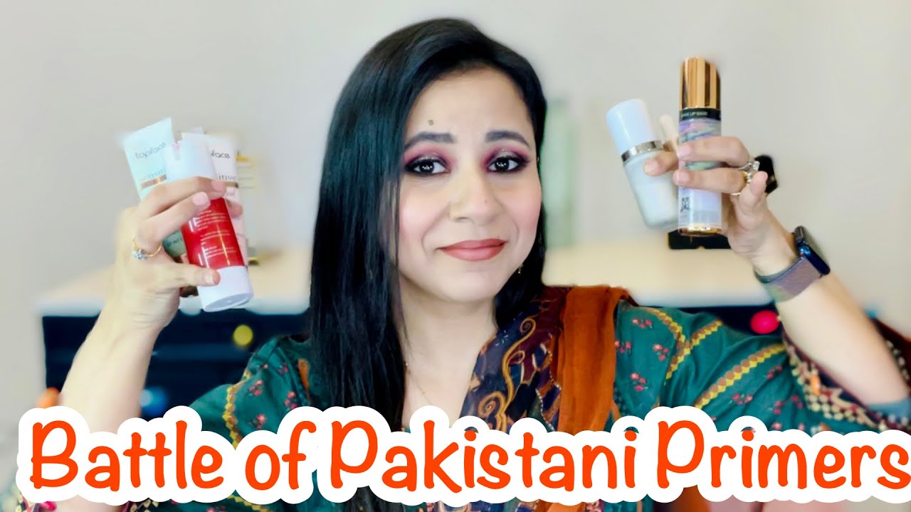 Battle of the Pakistani Primers - Which Primer is the best for you?