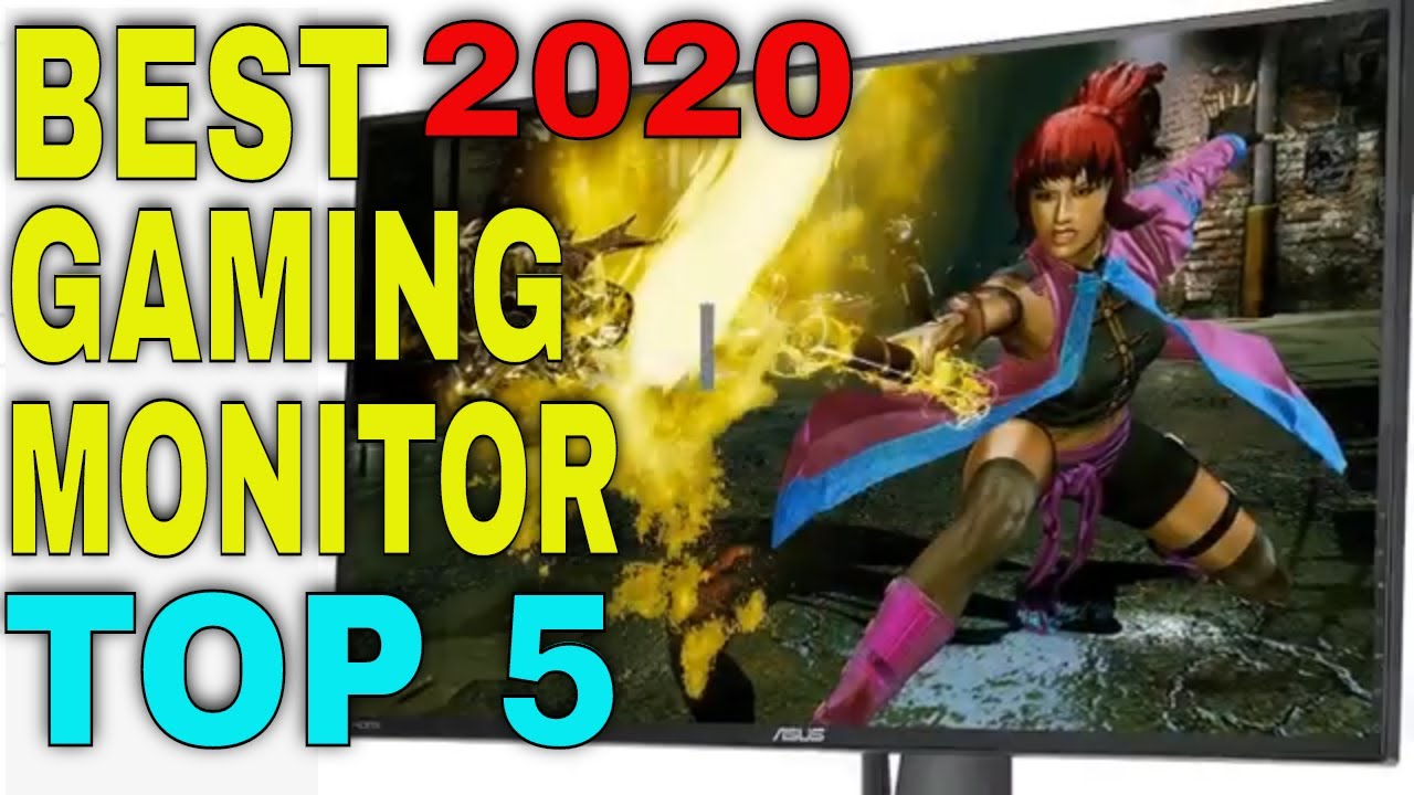 Top 5 Best Gaming Monitor 2020