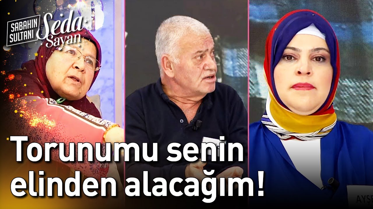 Torunumu Senin Elinden Alacağım! - Sabahın Sultanı Seda Sayan
