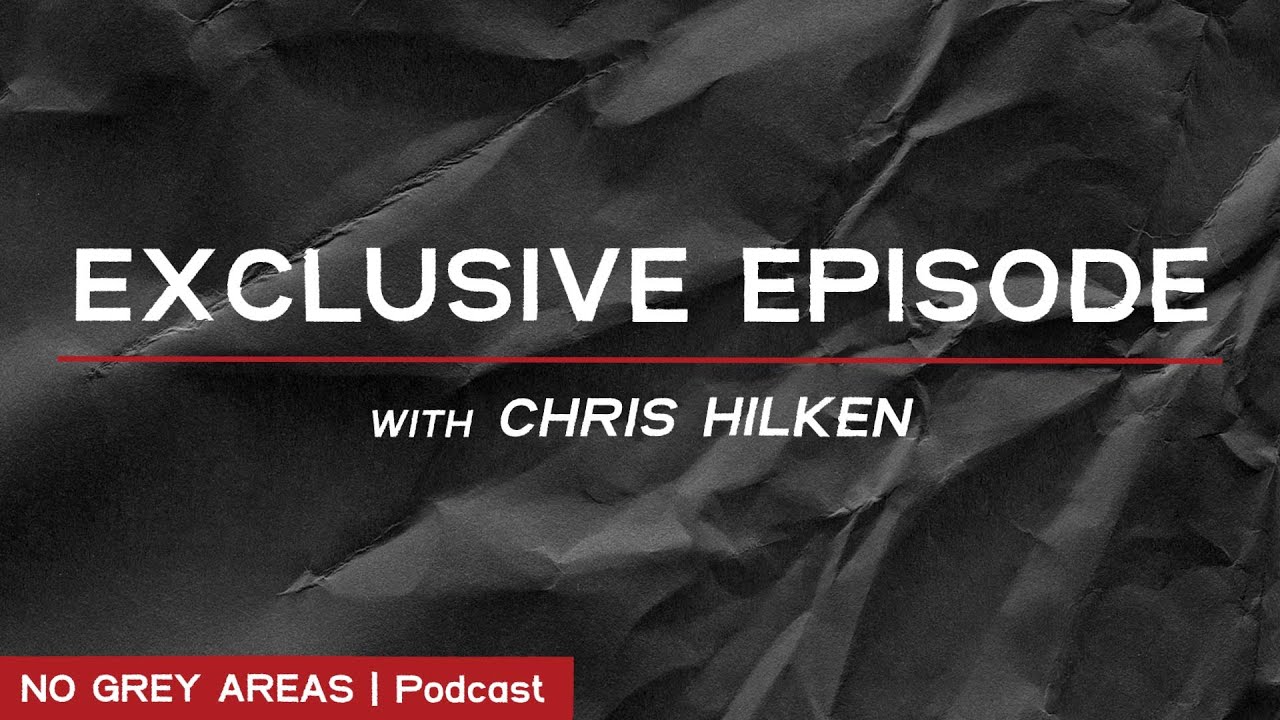 EXCLUSIVE EPISODE with Chris Hilken