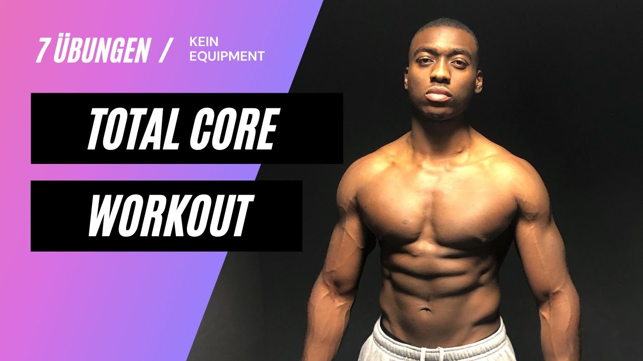 Total Core Workout | Meine Top 7 &Uuml;bungen f&uuml;r eine starke K&ouml;rpermitte