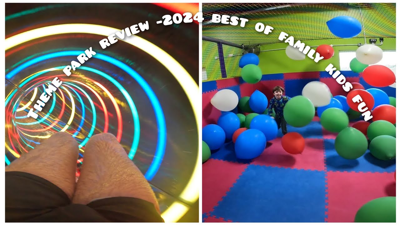 THEME PARK REVIEW - BEST OF 2024 FAMILY DAYS OUT KIDS FUN