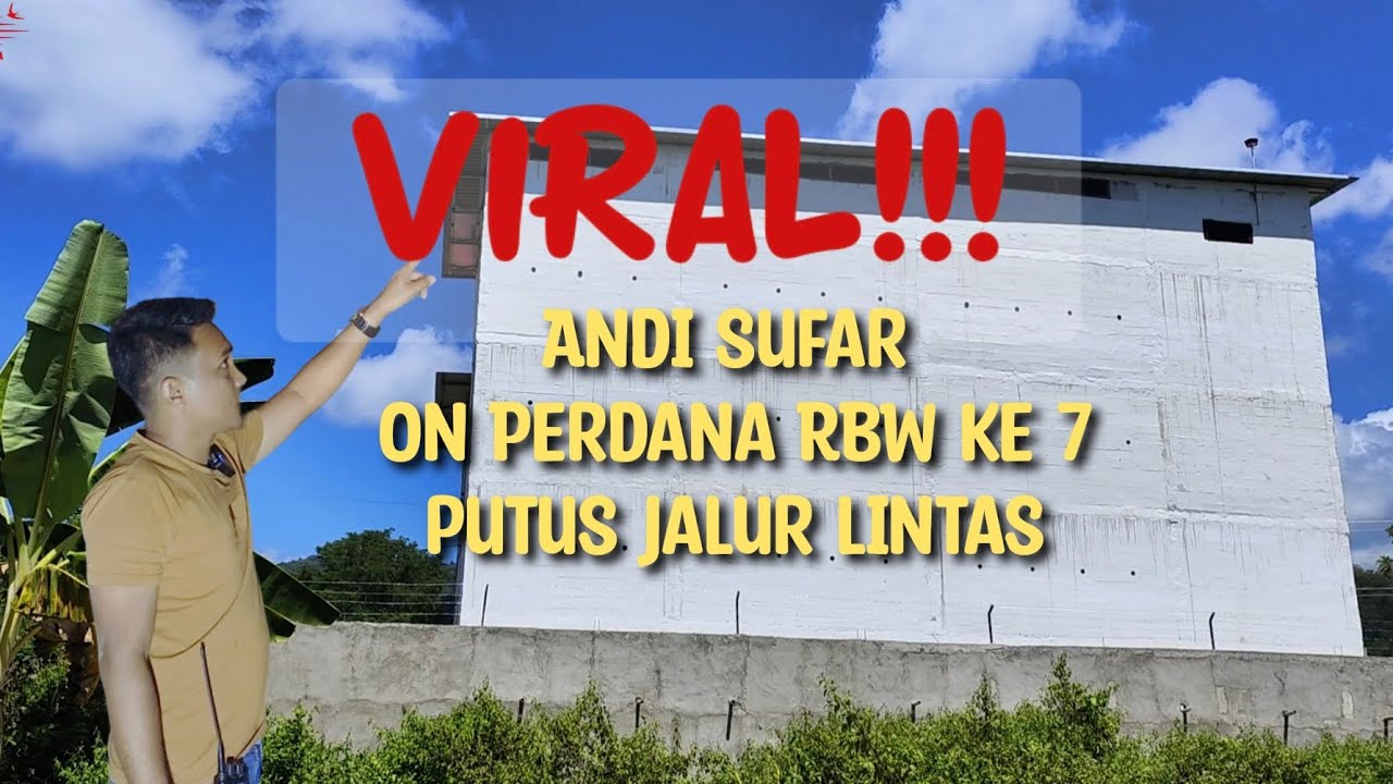 on perdana RBW ke 7 Andi sufar 8x20 4 lantai.Wooow ini total anggaran RBW pak ketua😱
