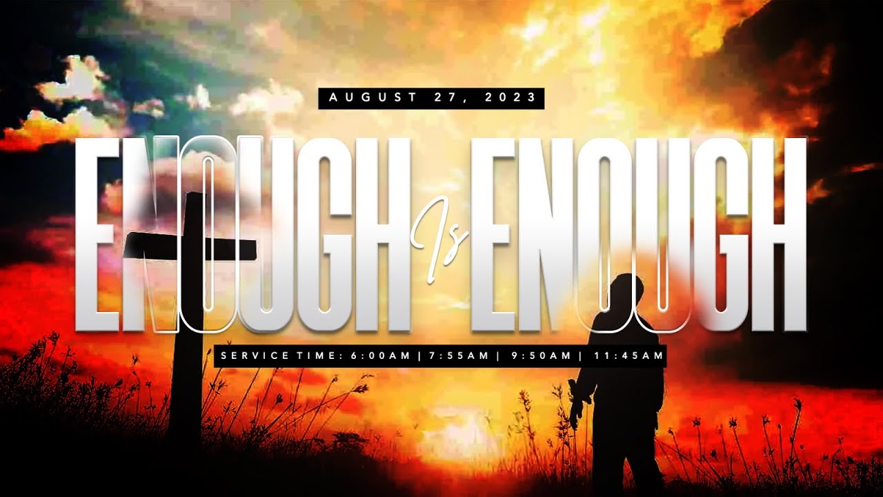 ENOUGH IS ENOUGH SERVICE | 27, AUGUST 2023 | FAITH TABERNACLE OTA