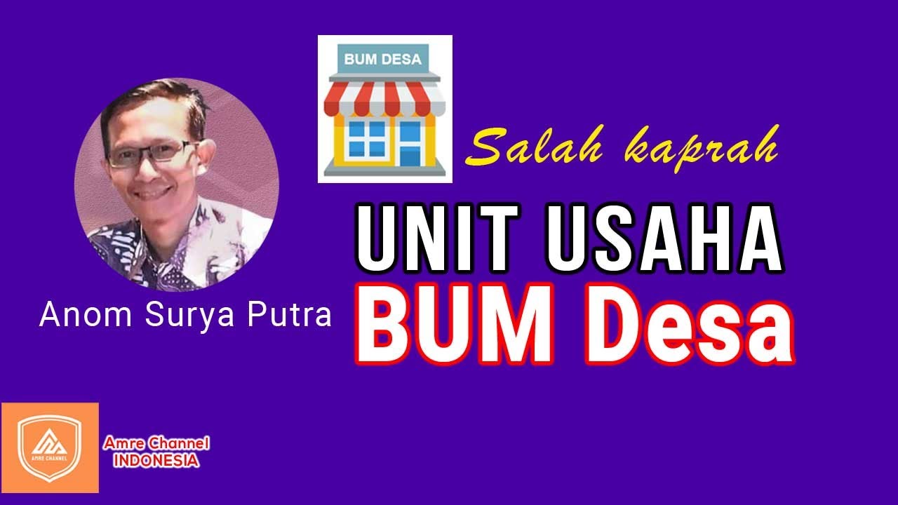 Salah kaprah tentang UNIT USAHA BUM Desa