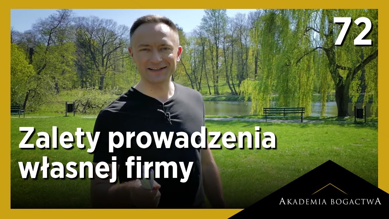 72. Zalety prowadzenia własnej firmy.
