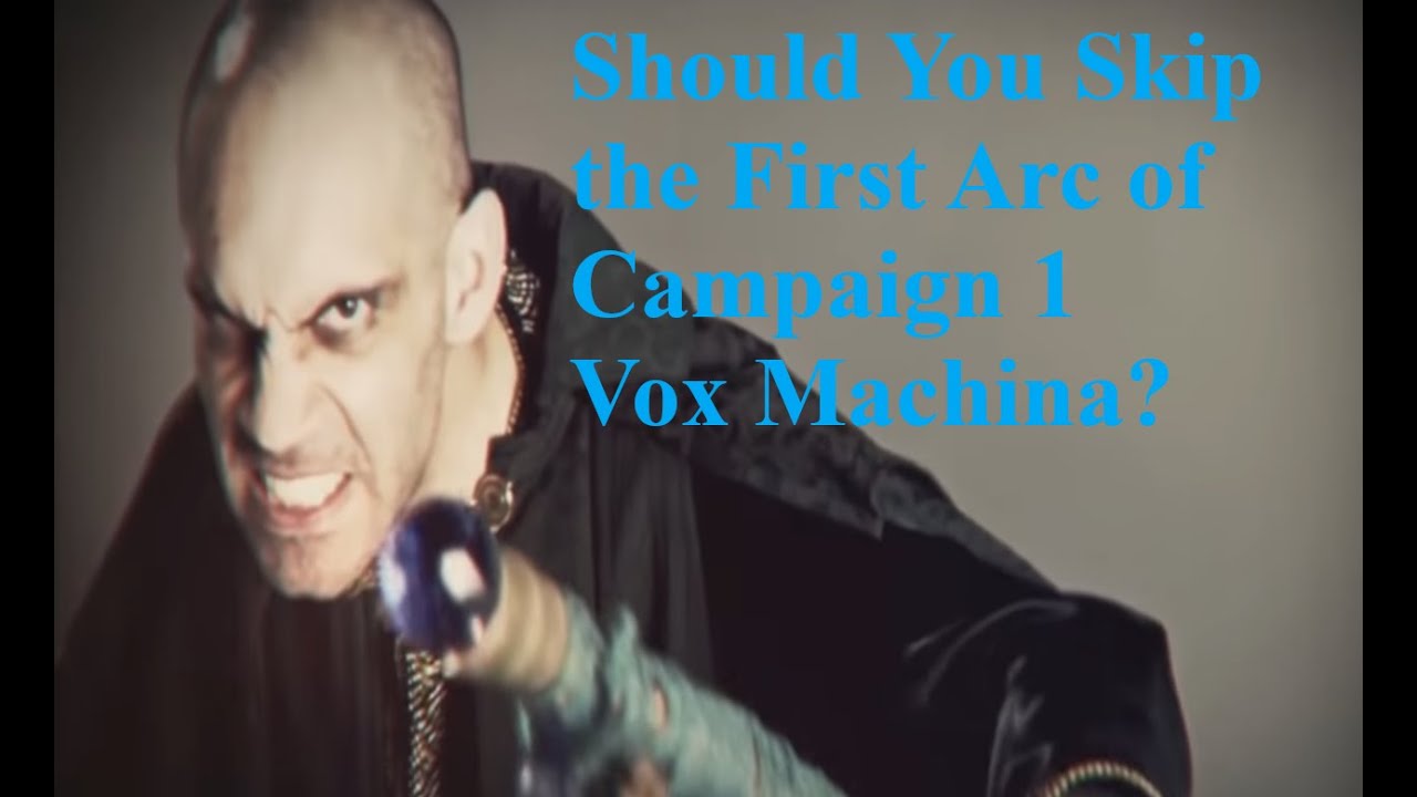 Should You skip the first 27 episodes of Critical Role Campaign 1