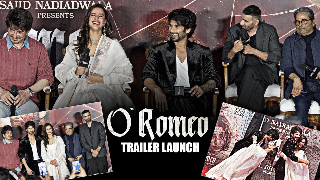 UNCUT - O Romeo | OFFICIAL Trailer  Launch | Shahid Kapoor, Triptii Dimri, Avinash ,Farida ,Sajid