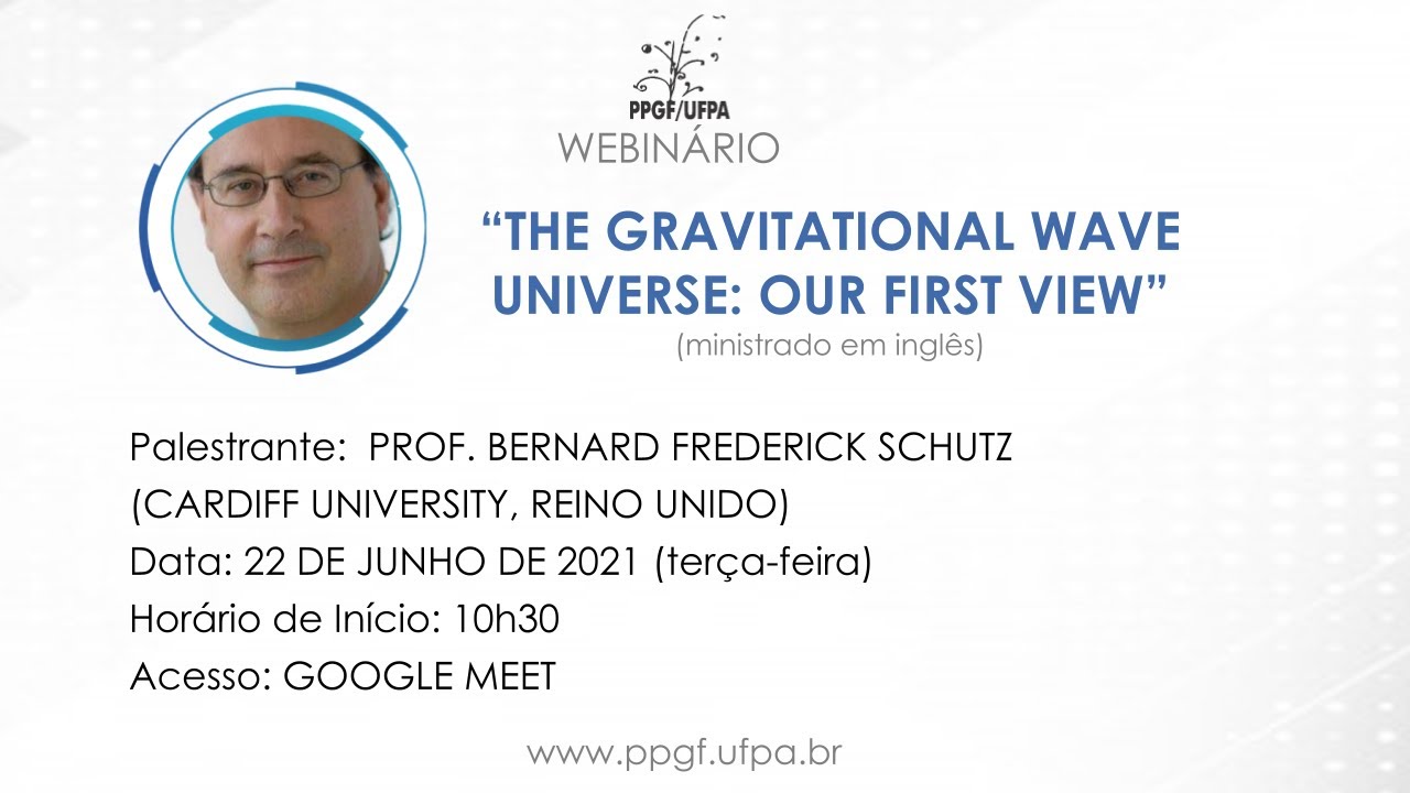 Prof. Bernard Frederick Schutz - The gravitational wave universe: our first view