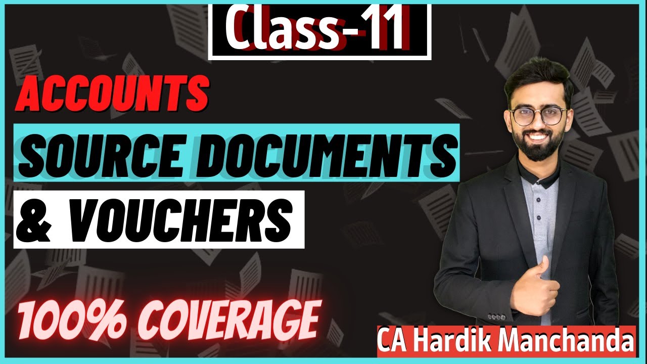 Source Documents of Accountancy Class 11 Accounts | Class 11 -Accountancy | Accounting Vouchers