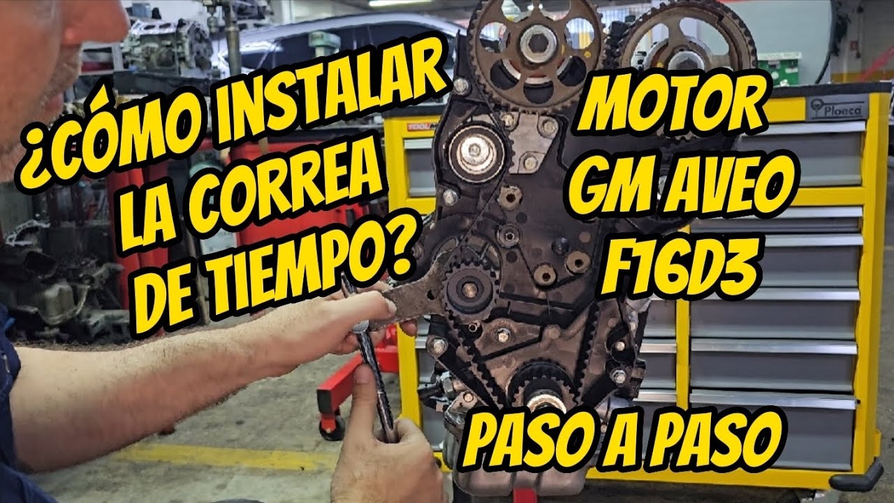 cómo instalar la correa de tiempo o sincronización del motor F16D3 del AVEO.