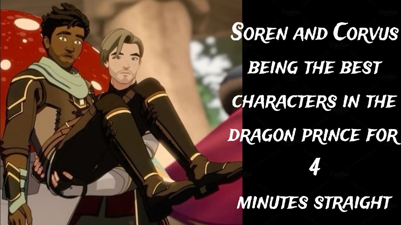 Soren and Corvus being the best characters in The Dragon prince for 4 minutes straight.