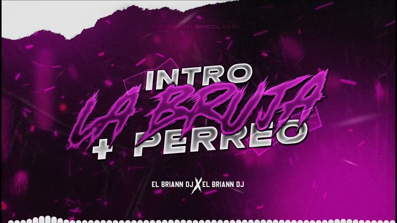 🧙‍♀️INTRO LA BRUJA + PERREO🧙‍♀️❘ EL BRIANN DJ