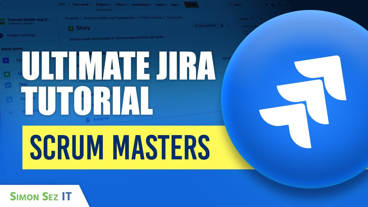 Ultimate Jira Tutorial for Scrum Masters | Agile Board Customization Course