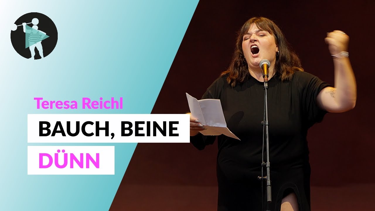 Bauch, Beine, Dünn | Teresa Reichl | Poetry Slam