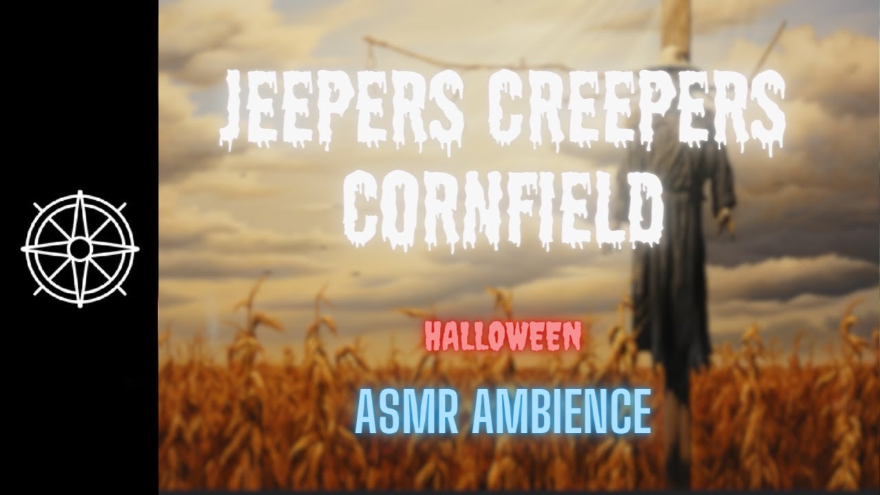 Jeepers Creepers Cornfield (Day) - ASMR Halloween Ambience