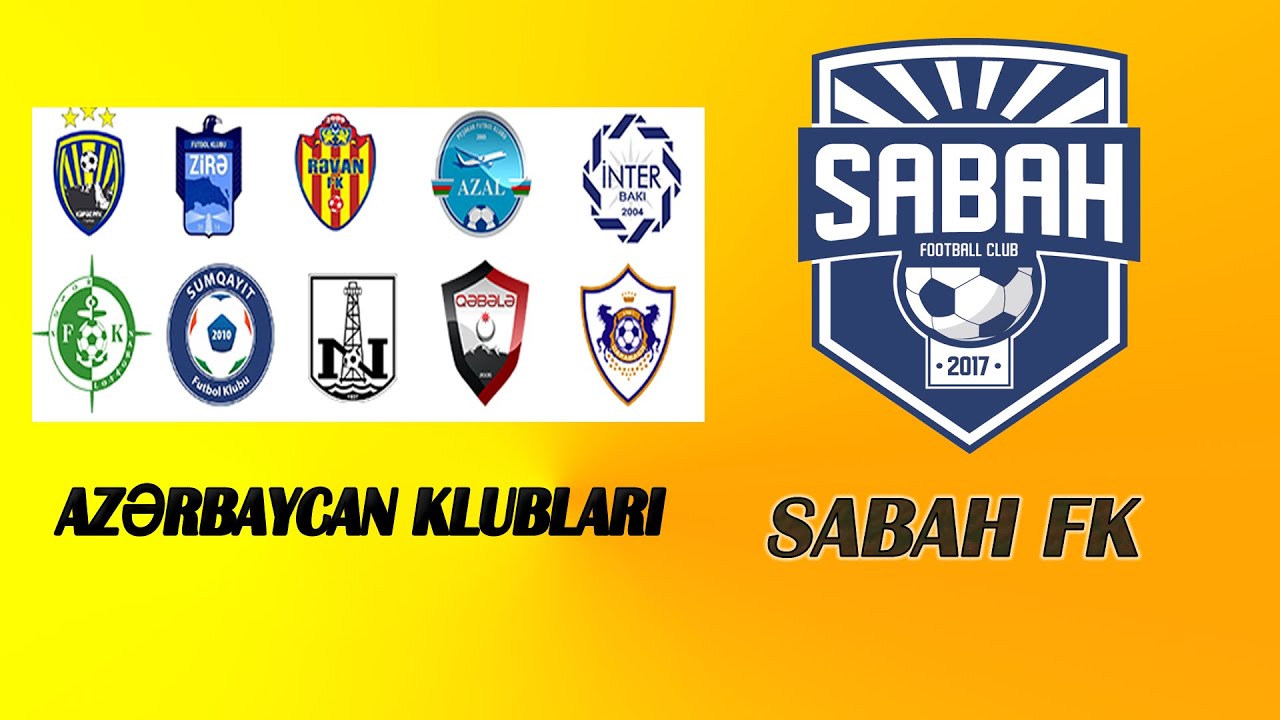 SABAH KLUBU|AZƏRBAYCAN KLUBLARI