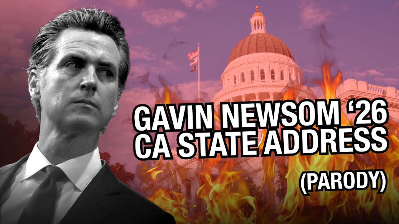 Gavin Newsom &lsquo;26 CA State Address (Parody)