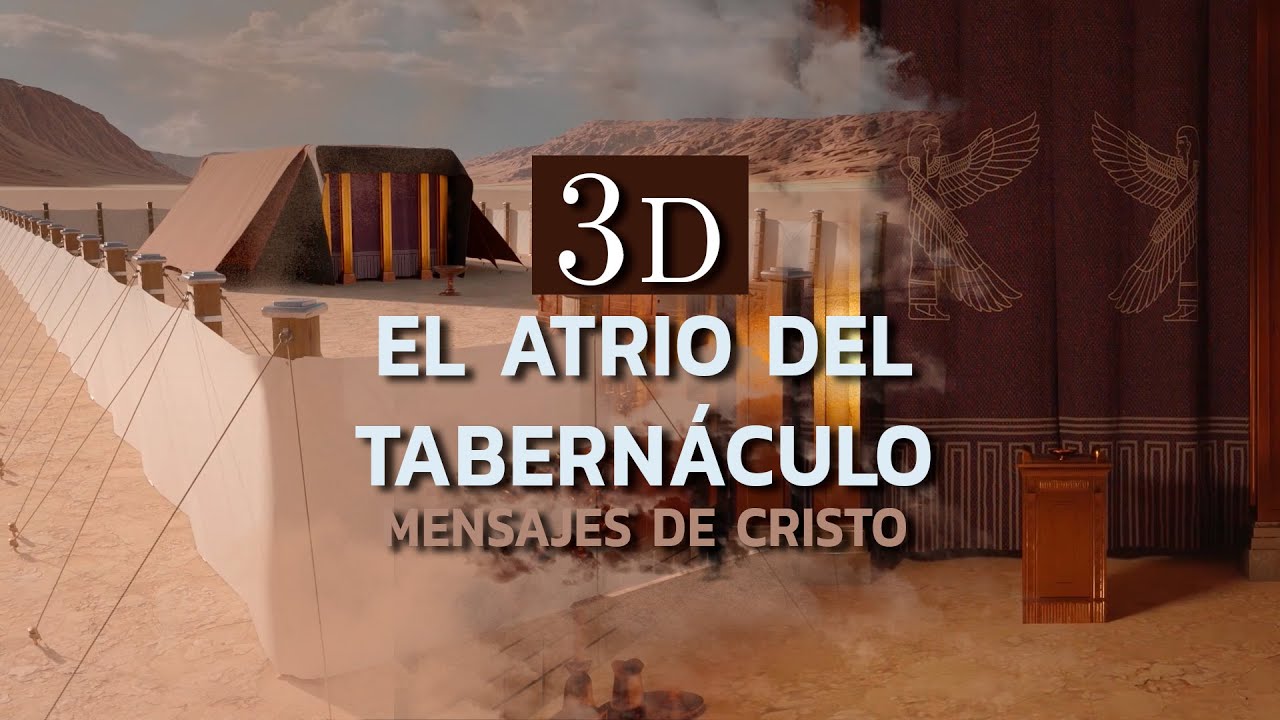 Construcci&oacute;n del Atrio del Tabern&aacute;culo - Animaci&oacute;n en 3D | Mensajes de Cristo