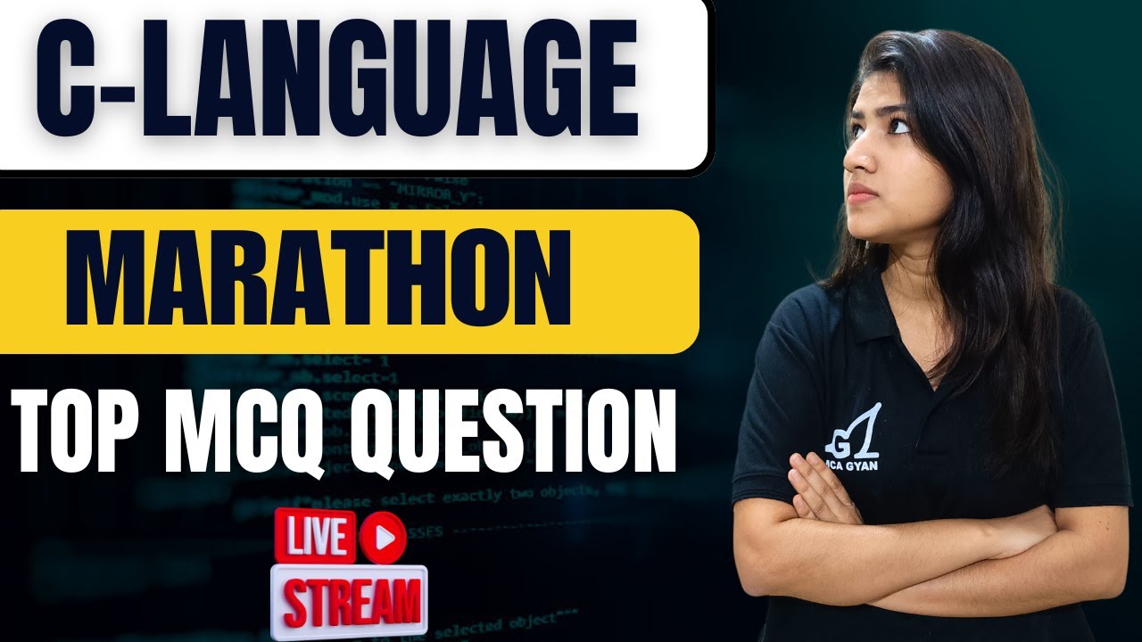 C Language Marathon: Top MCQ Questions LIVE | MAH MCA CET 2025 | MCA Gyan