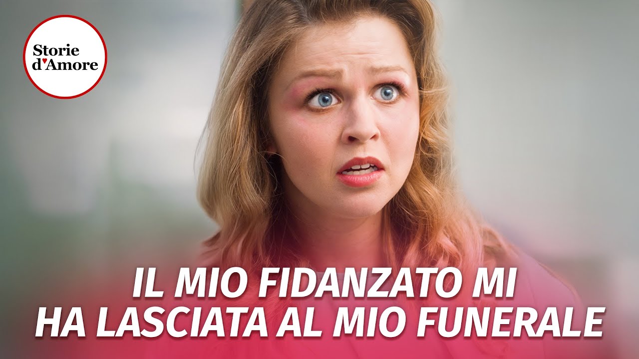 Il mio fidanzato mi ha lasciata al mio funerale | @Drama Italiano