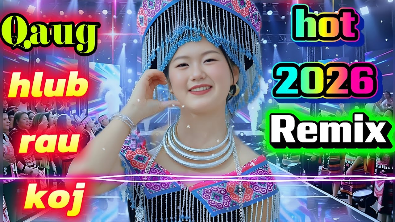 koj zoo nkauj ua kuv qaug hlub/Nkauj kho siab remix 2026,#hmongedmremixchannel 