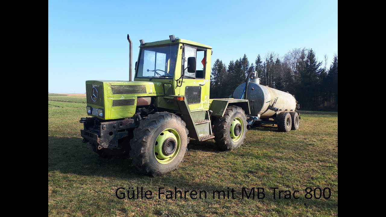 Gülle Fahren mit MB Trac 800