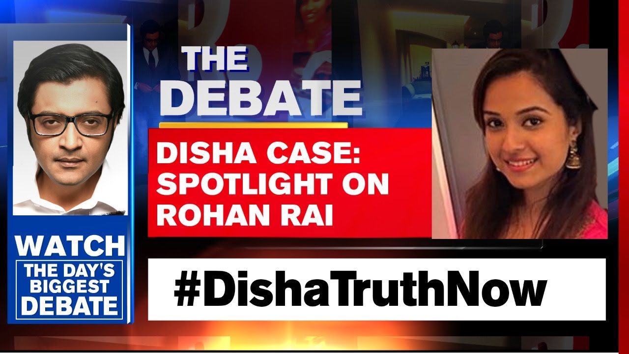 Disha Salian Death Case: Spotlight On Rohan Rai | The Debate With Arnab Goswami