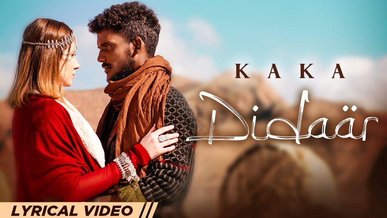 Didaar (Lyrical Video) | Kaka | Latest Punjabi Song | New Kaka Song