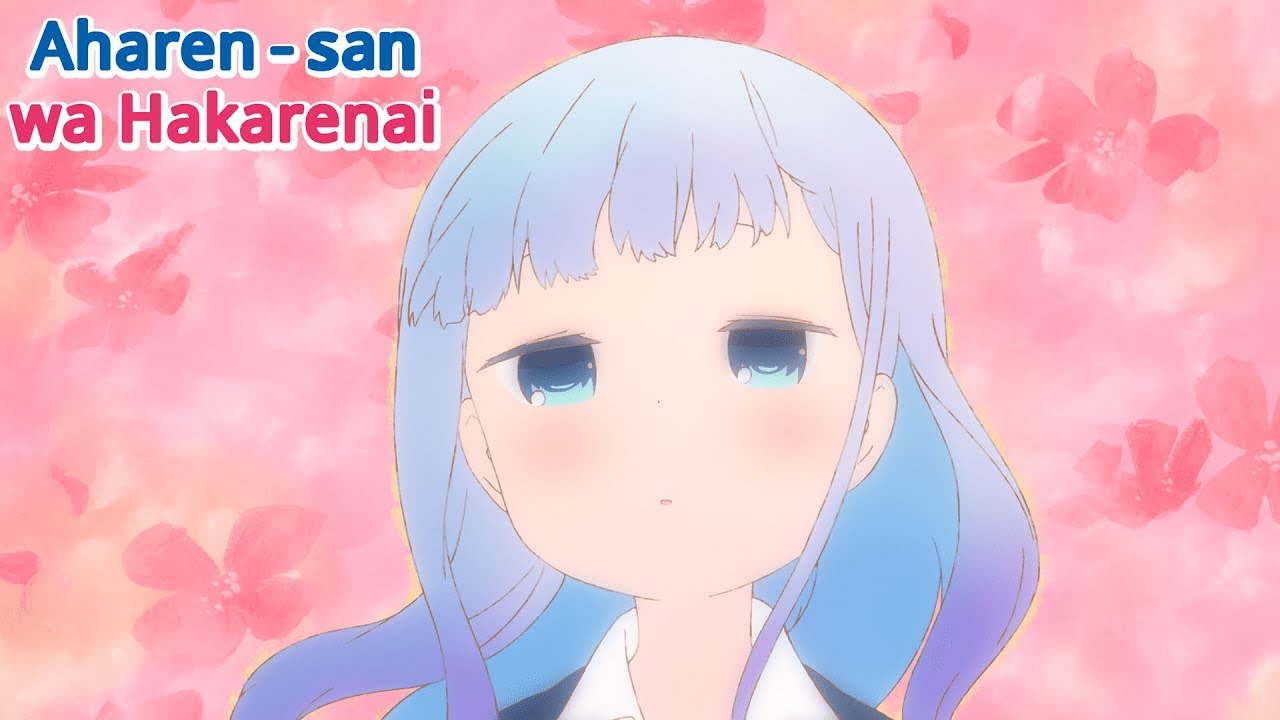 Aharen-san wa Hakarenai - Opening | Hanarenai Kyori