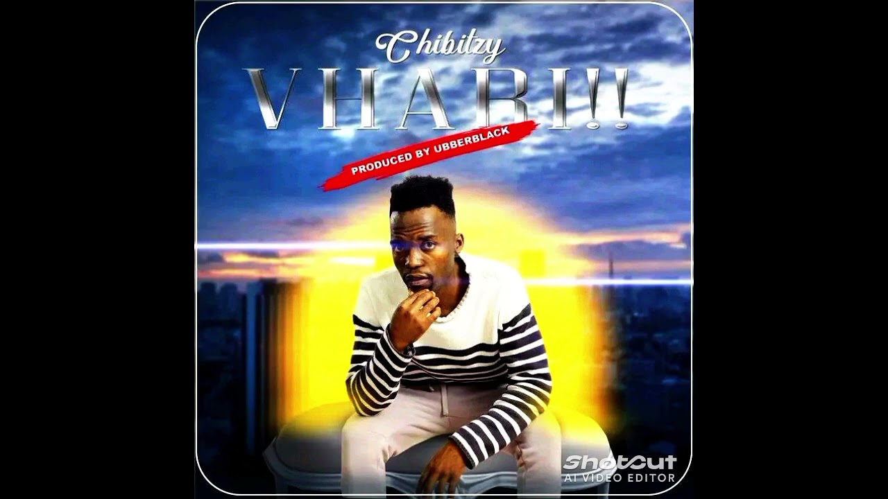 Chibitzy -VHARI!! Ft UbberBlack Produced By (UbberBlack)