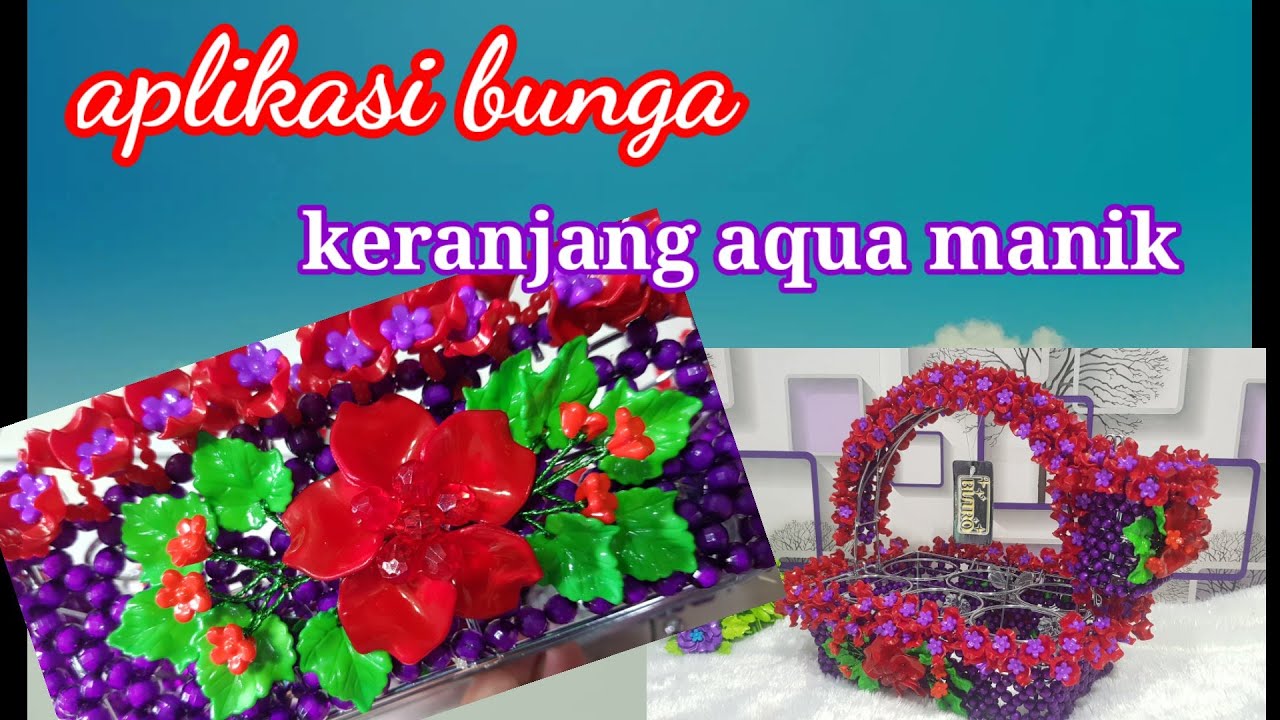 tutorial membuat bunga akrilik aplikasi untuk keranjang aqua yang mudah