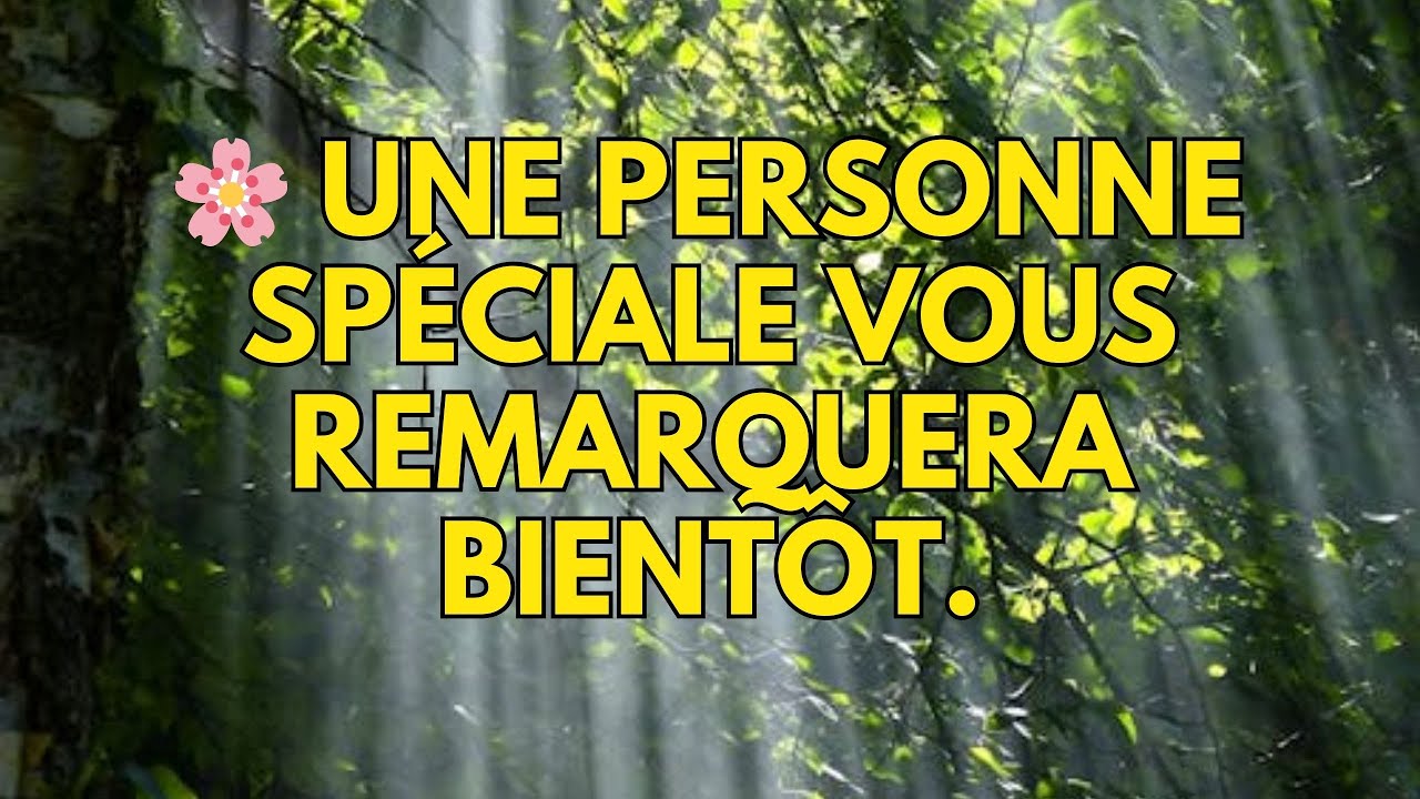 🌸 Une personne spéciale vous remarquera bientôt.