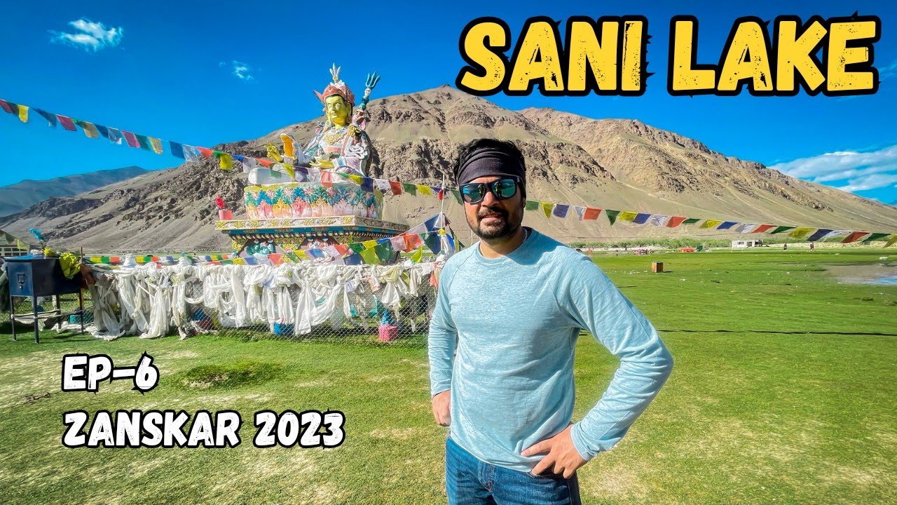 Ep-6 | Sani Lake | Amazing Place In Padum Zanskar | Zanskar Ride 2023