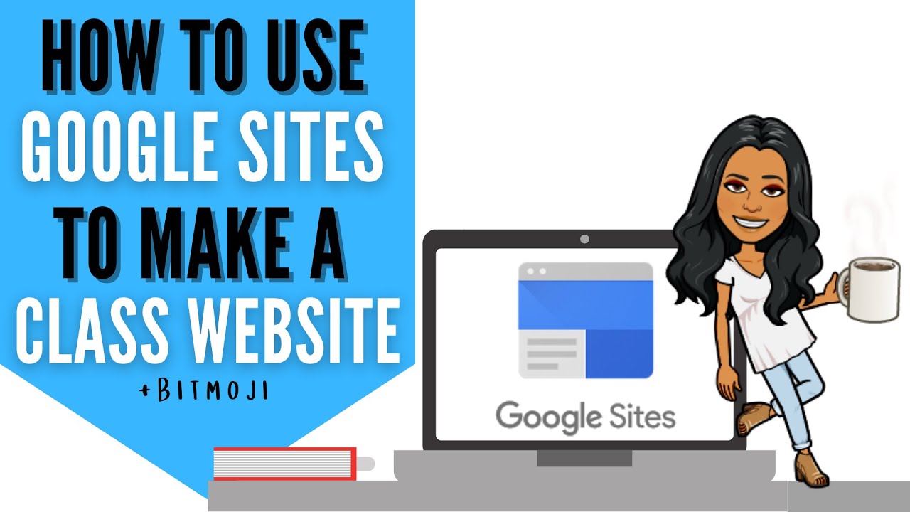 How to Use Google Sites to Create a Classroom Website