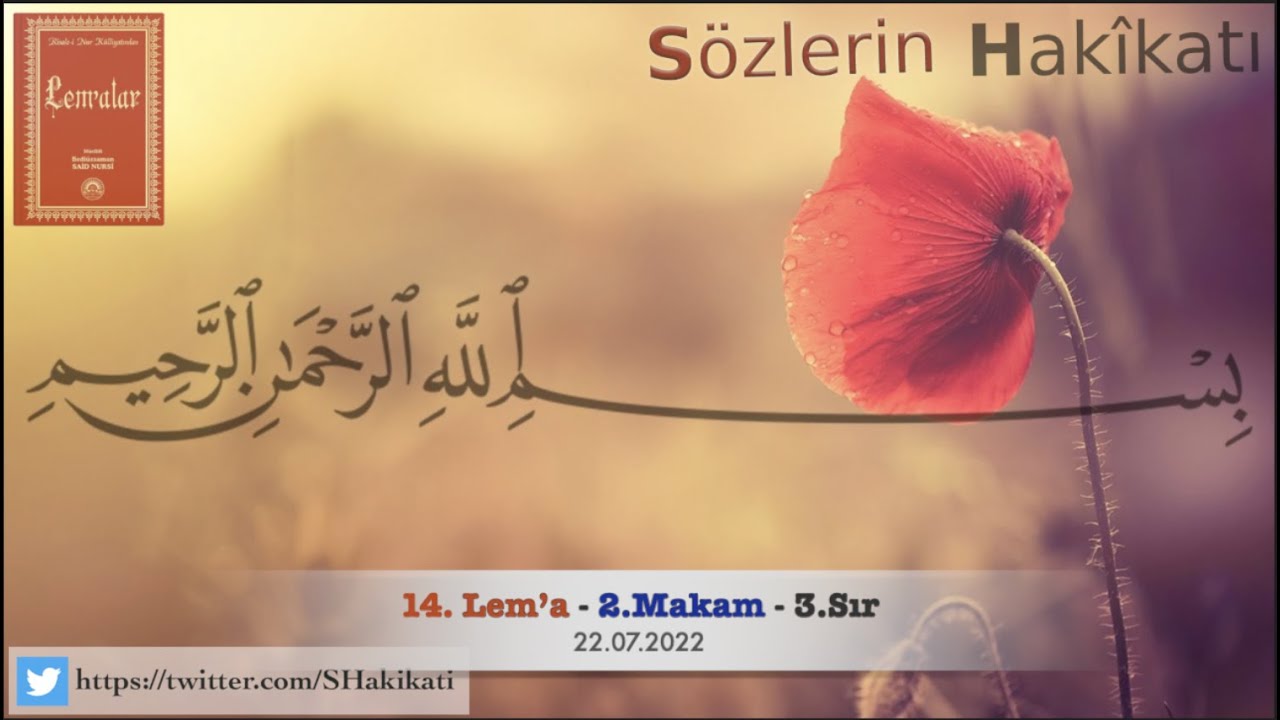 Besmelenin rahmet noktasında parlak bir nuru, sönük aklıma uzaktan göründü(14.LEM'A, 2.MAKAM, 3.SIR)