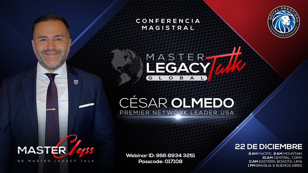 Master Legacy Talk Global con Cesar Olmedo