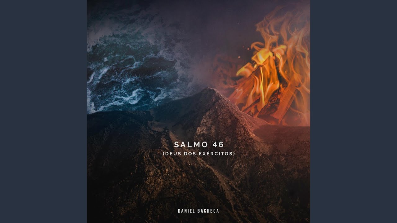 Salmo 46 (Deus dos Exércitos)
