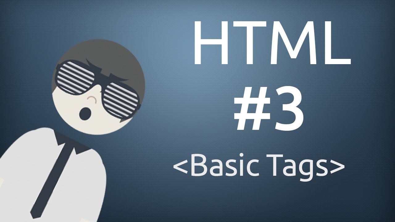 HTML For Beginner: Basic Tags