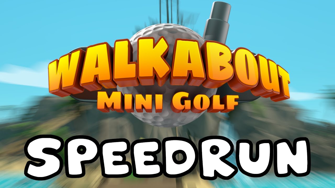 Mini Golf...Speedrun? WalkAbout Mini Golf Tourist Trap(Easy) Speedrun