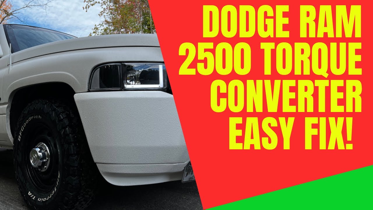 Dodge Ram 2500 Torque Converter Easy Fix