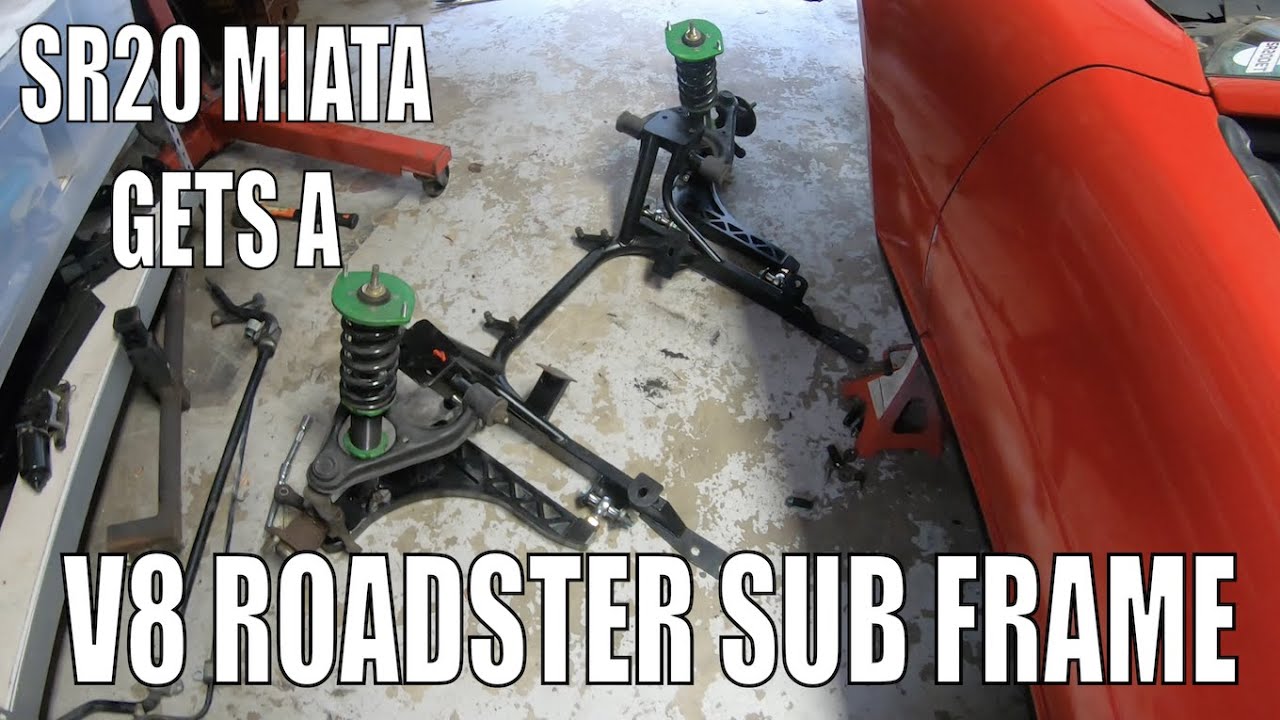 SR20 Miata получает трубчатый подрамник V8 Roadster!