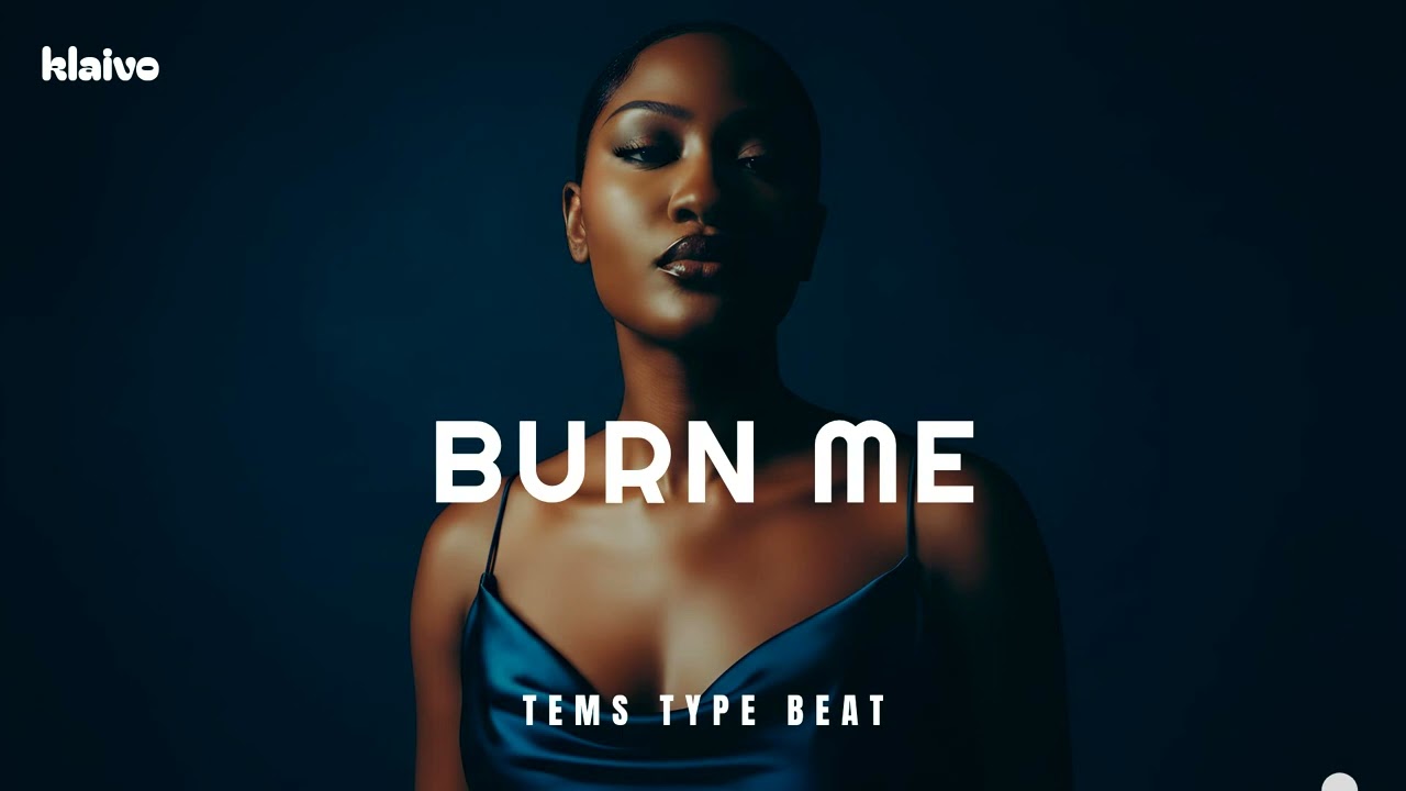 Emotional Afro-Soul Type Beat | Tems Type Beat | &ldquo;BURN ME&rdquo;