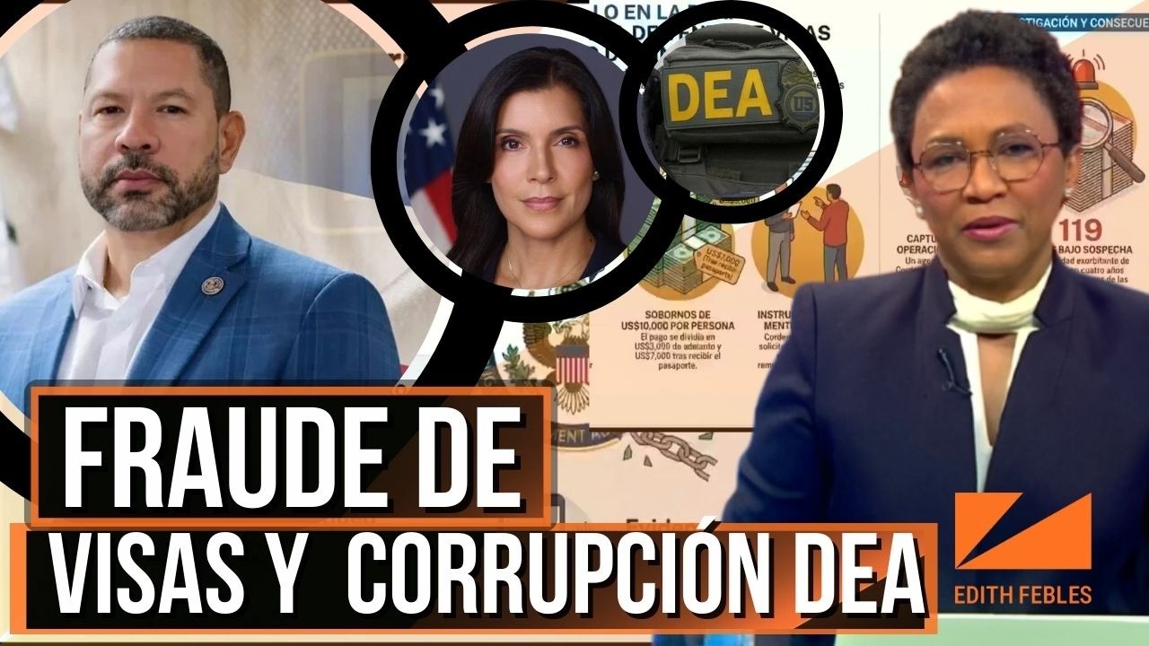 Escándalo en la DEA: El fraude de visas que sacude a Dominicana