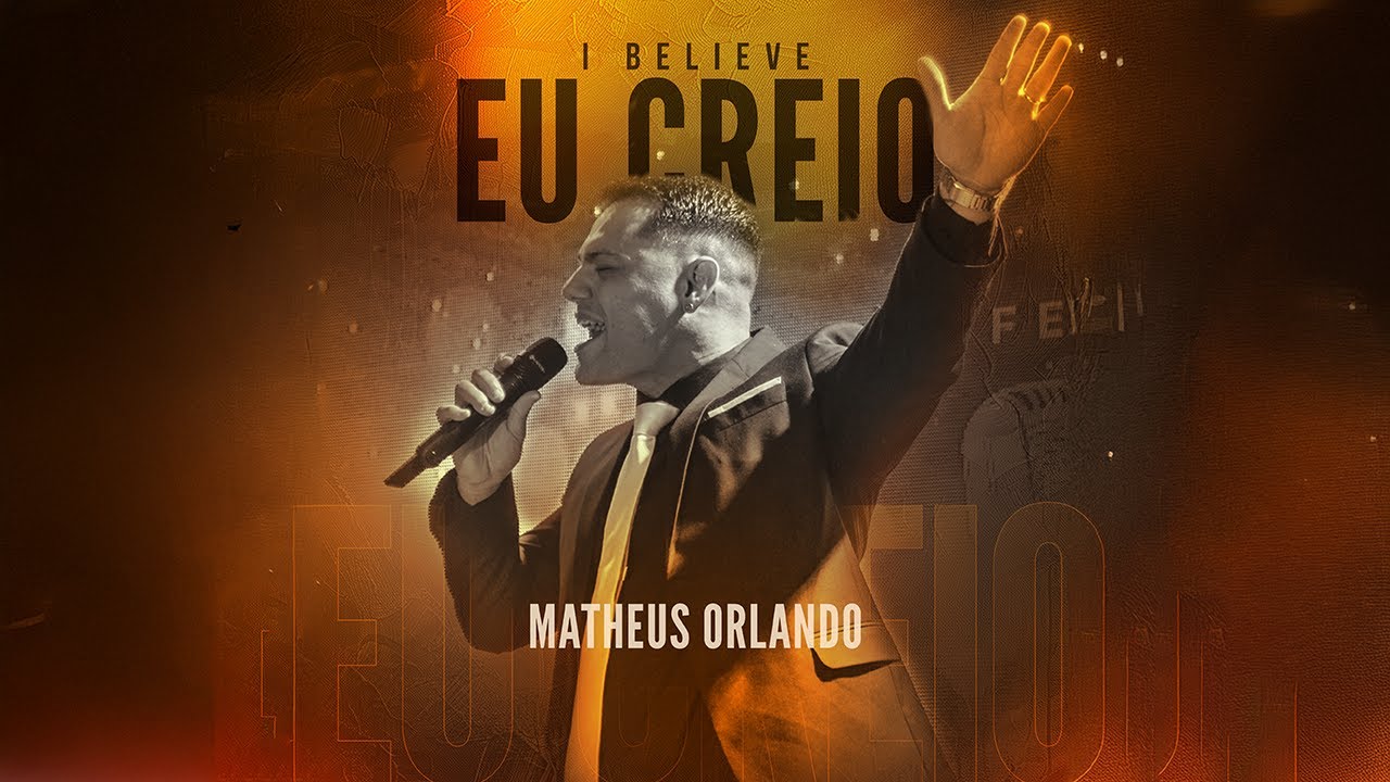 EU CREIO - Matheus Orlando