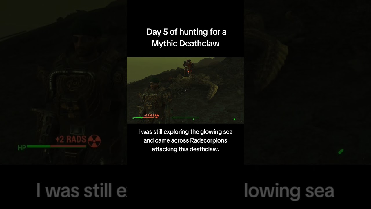 Day 5 of hunting for a Mythic Deathclaw 