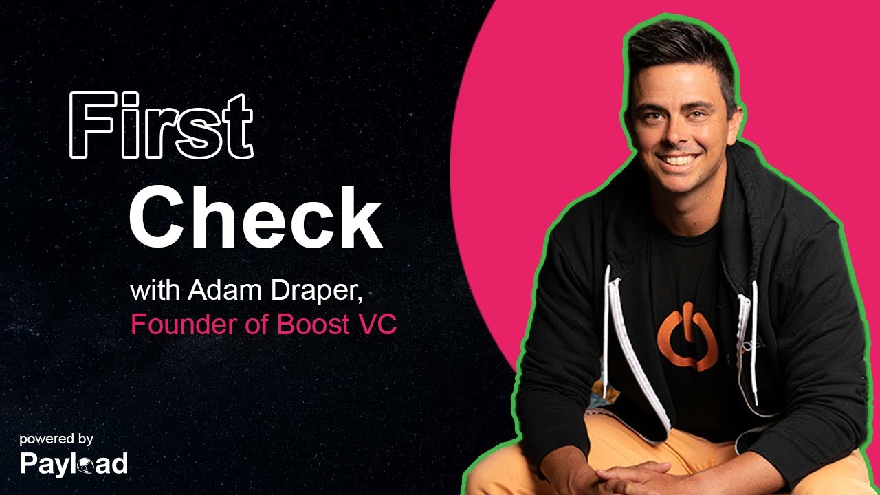 Первая проверка с Адамом Дрейпером (основателем Boost VC)