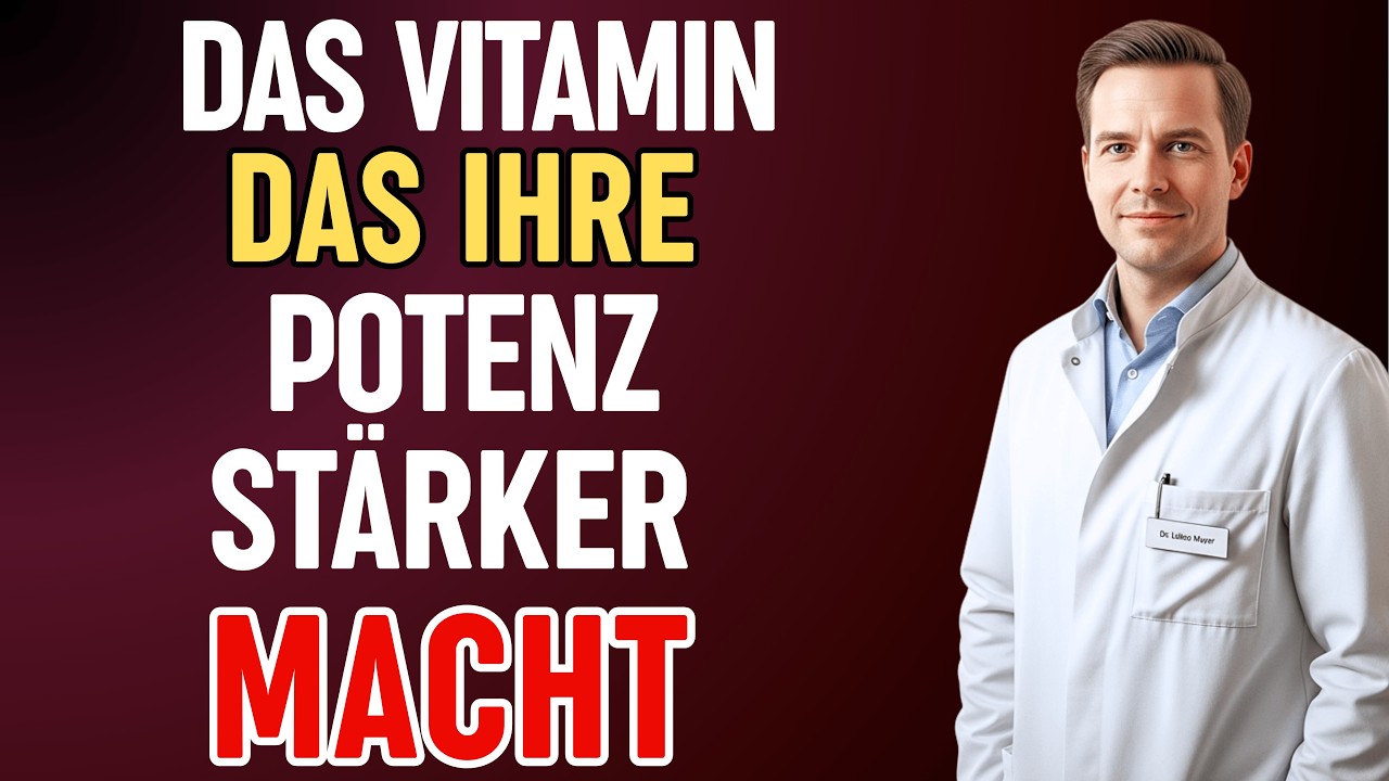 MÄNNER 50+: Ein einfaches VITAMIN am Abend FÜR mehr POTENZ und besseren Schlaf | Dr. Lukas Meyer