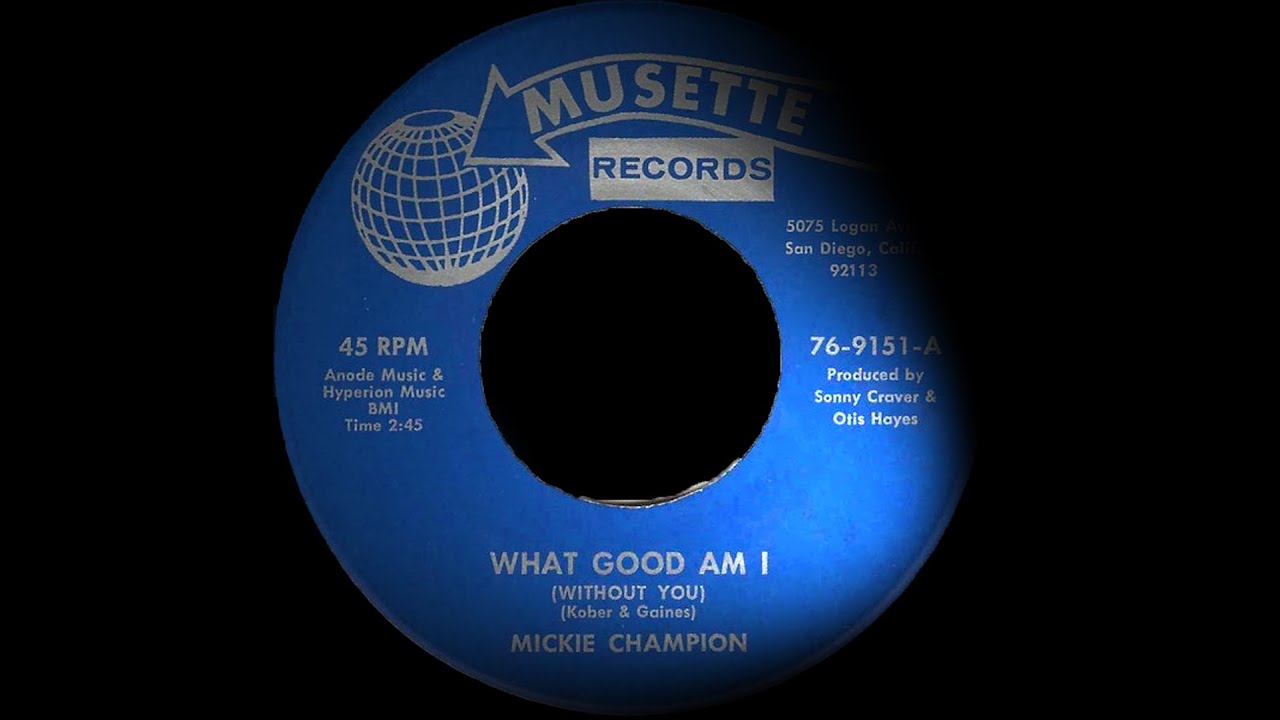 Mickie Champion - What Good Am I. ( Northern Soul Thumper )