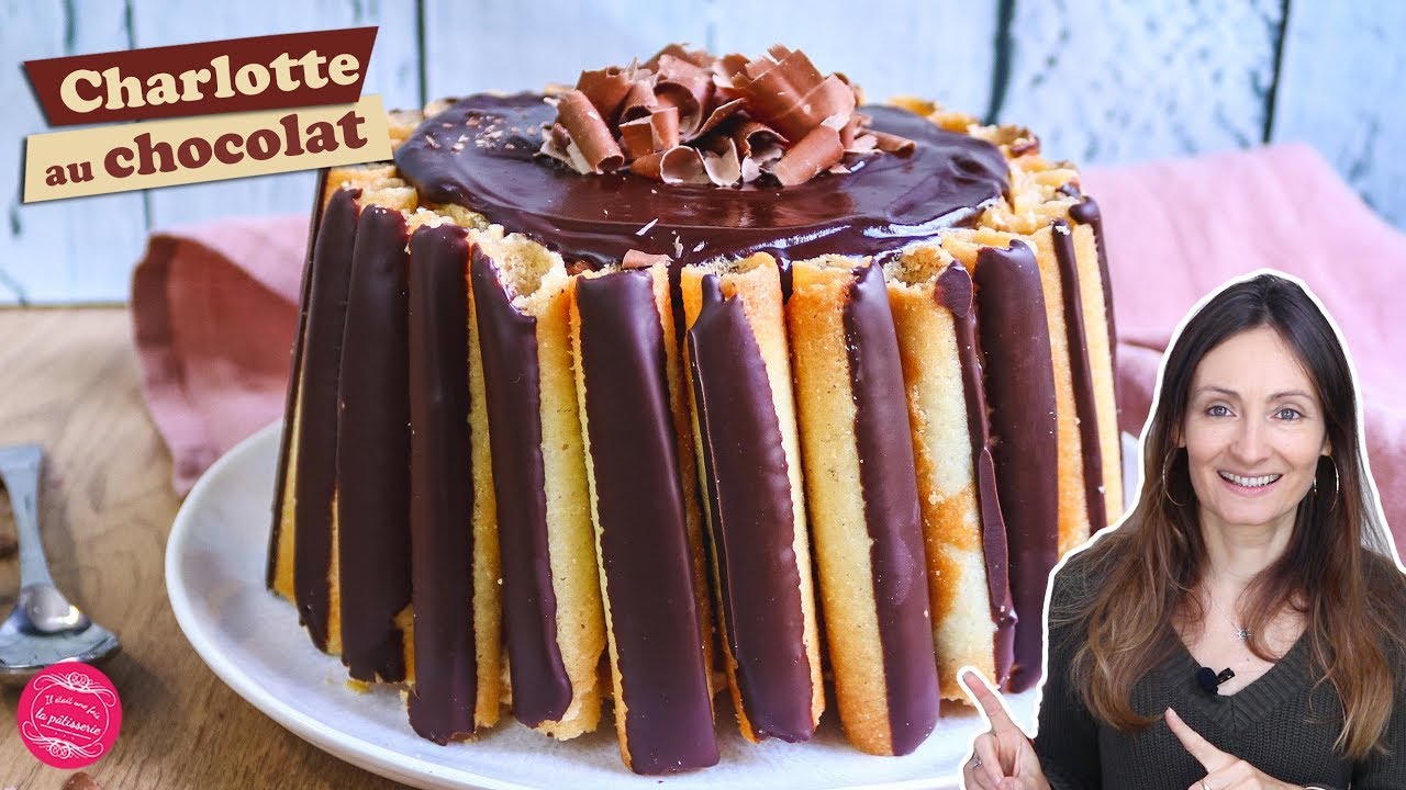 🍫 CHARLOTTE AU CHOCOLAT DE FOLIE ! 🍫